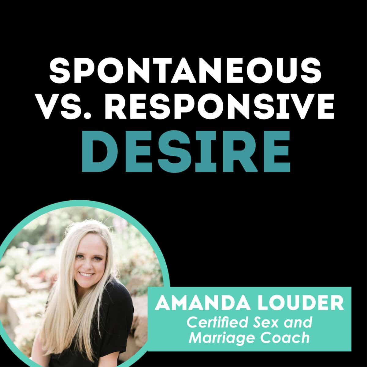 Spontaneous vs. responsive desire